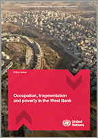 Cover image for Occupation, fragmentation and poverty in the West Bank